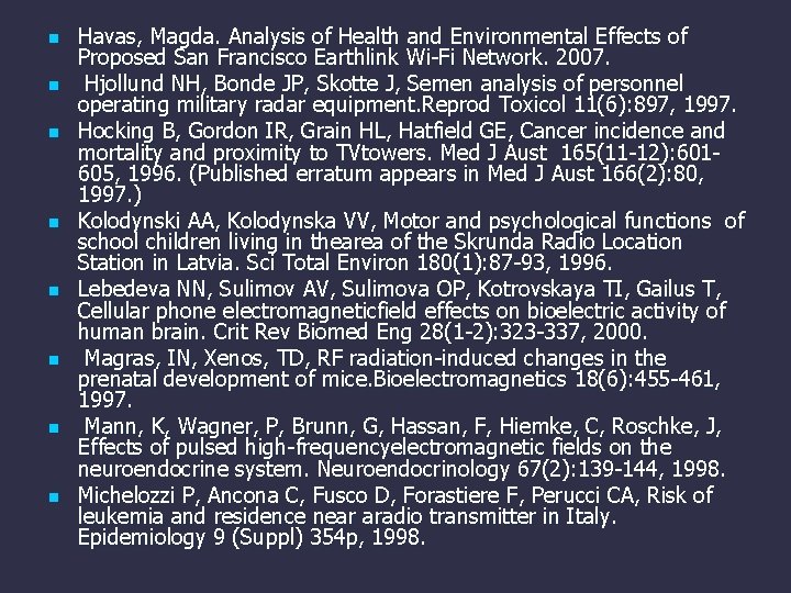 n n n n Havas, Magda. Analysis of Health and Environmental Effects of Proposed