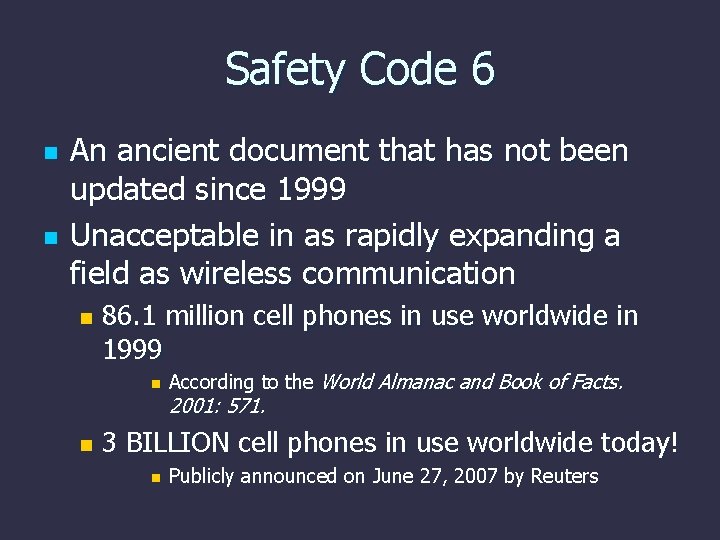 Safety Code 6 n n An ancient document that has not been updated since