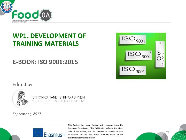 WP 1. DEVELOPMENT OF TRAINING MATERIALS E-BOOK: ISO 9001: 2015 Edited by September, 2017