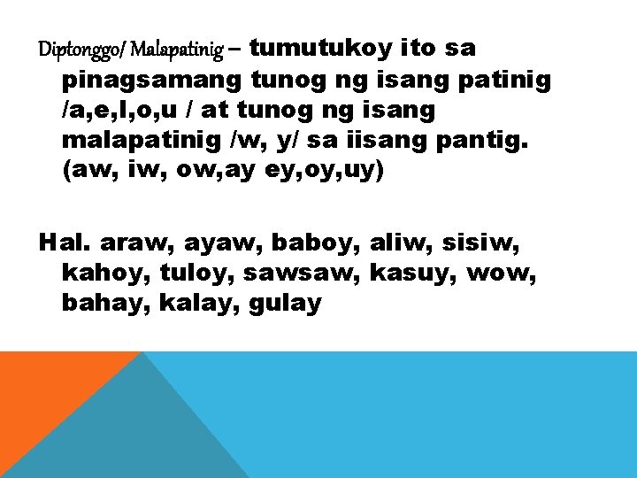 PONOLOHIYA ang tawag sa maagham na pagaaral ng