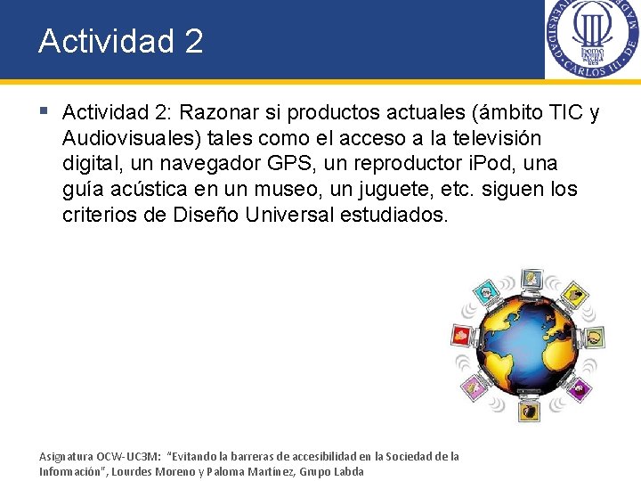 Actividad 2 § Actividad 2: Razonar si productos actuales (ámbito TIC y Audiovisuales) tales