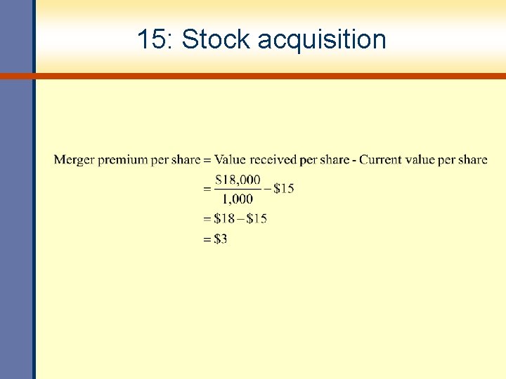 15: Stock acquisition 