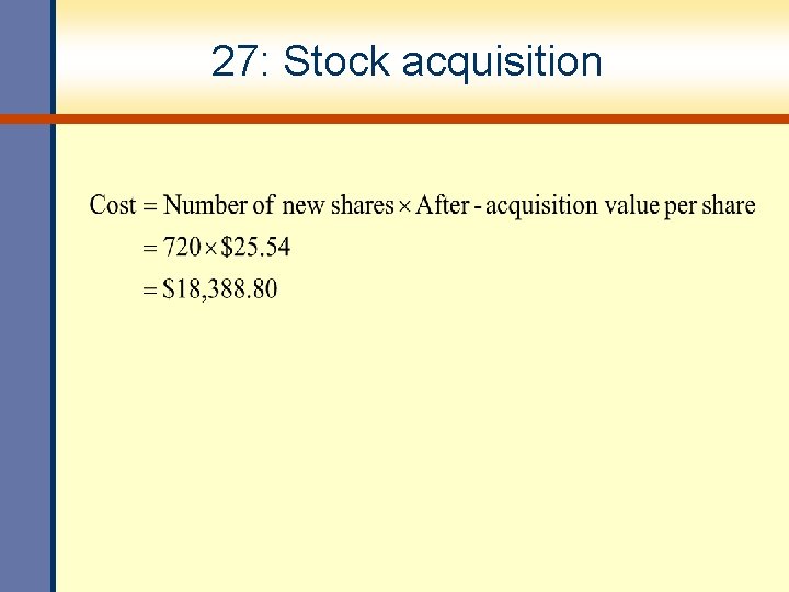 27: Stock acquisition 