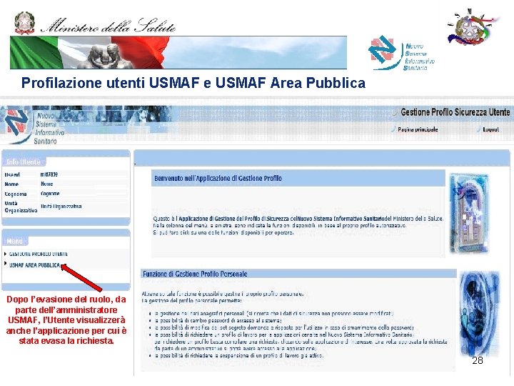 Profilazione utenti USMAF e USMAF Area Pubblica Dopo l’evasione del ruolo, da parte dell’amministratore