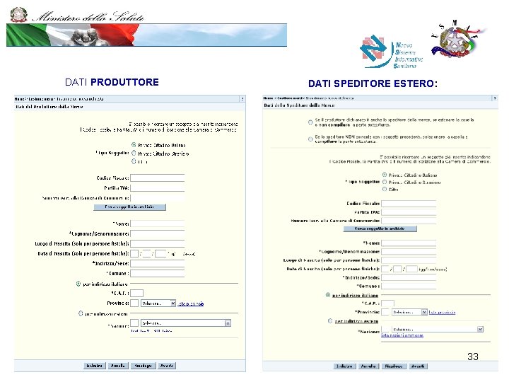 DATI PRODUTTORE DATI SPEDITORE ESTERO: 33 