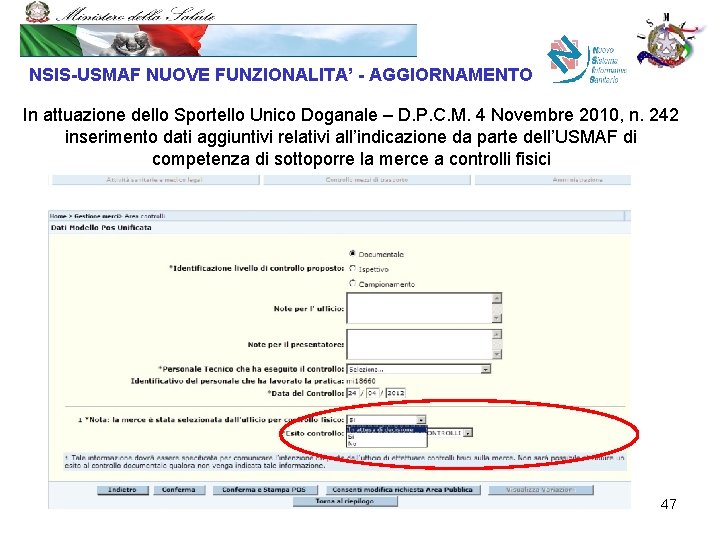 NSIS-USMAF NUOVE FUNZIONALITA’ - AGGIORNAMENTO In attuazione dello Sportello Unico Doganale – D. P.