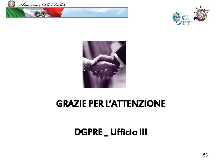 GRAZIE PER L’ATTENZIONE DGPRE _ Ufficio III 56 