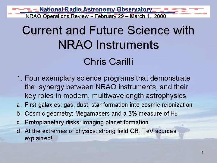 National Radio Astronomy Observatory NRAO Operations Review ~ February 29 – March 1, 2008