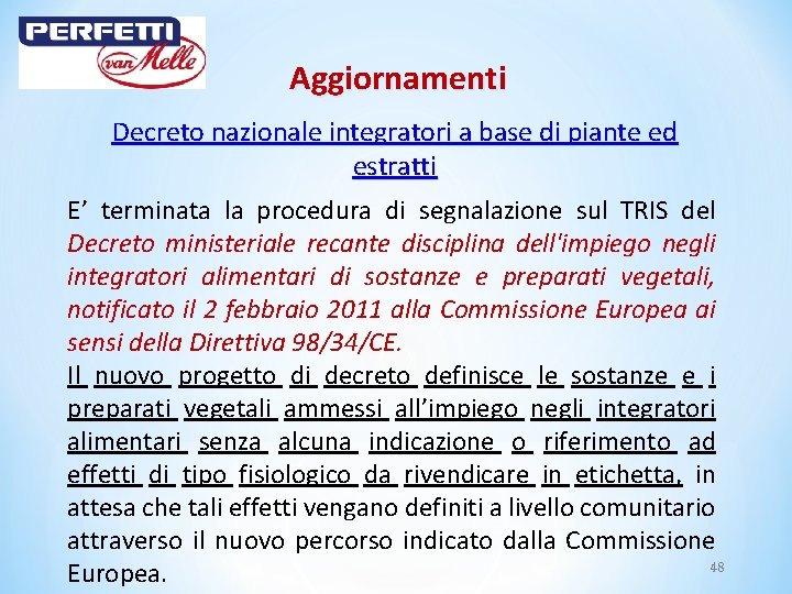 Aggiornamenti Decreto nazionale integratori a base di piante ed estratti E’ terminata la procedura