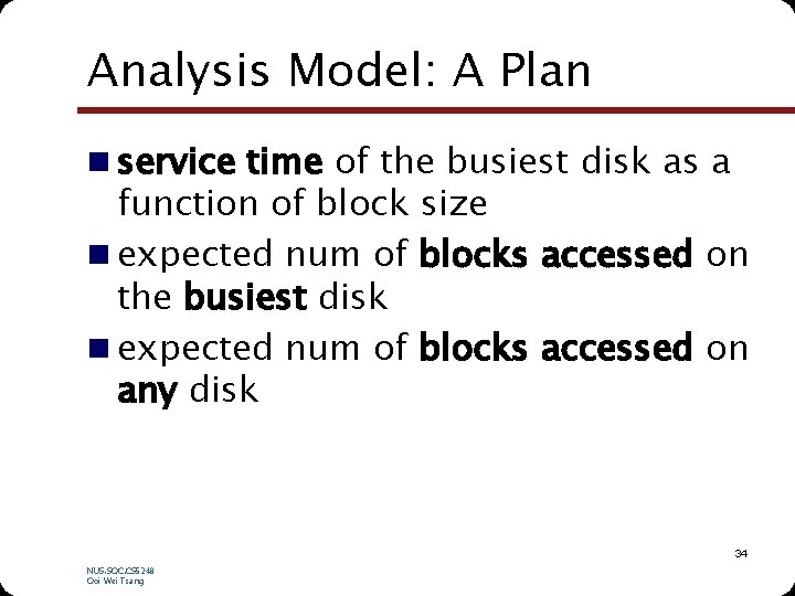 Analysis Model: A Plan n service time of the busiest disk as a function