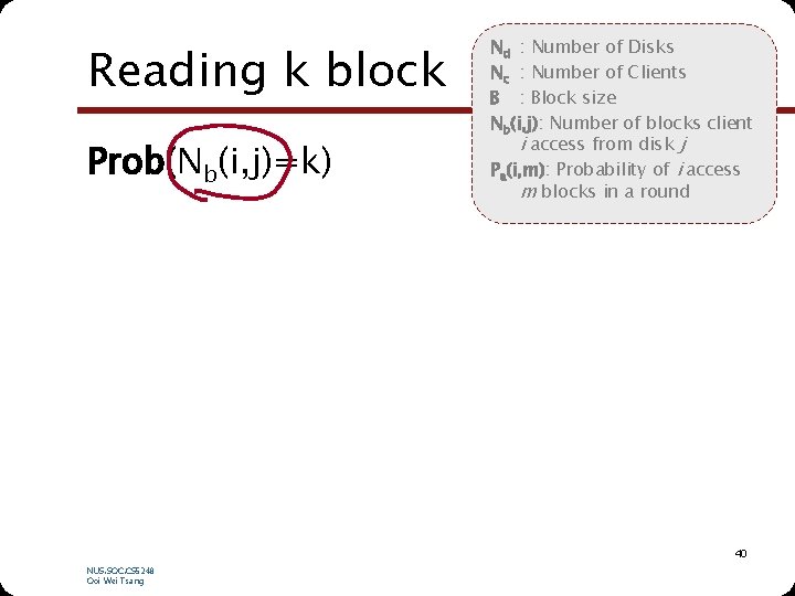 Reading k block Prob(Nb(i, j)=k) Nd : Number of Disks Nc : Number of