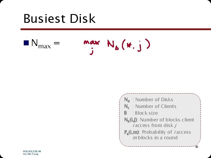 Busiest Disk n Nmax = Nd : Number of Disks Nc : Number of
