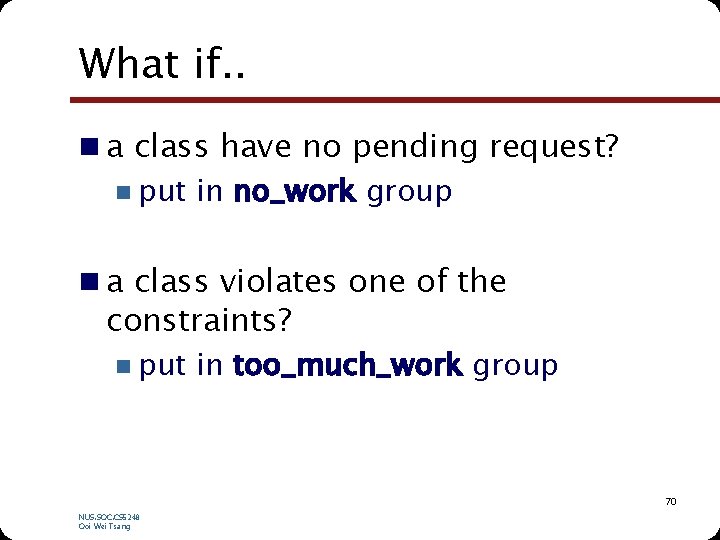 What if. . n a class have no pending request? n put in no_work