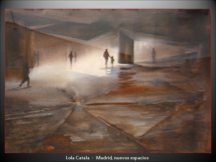 Lola Catala - Madrid, nuevos espacios 