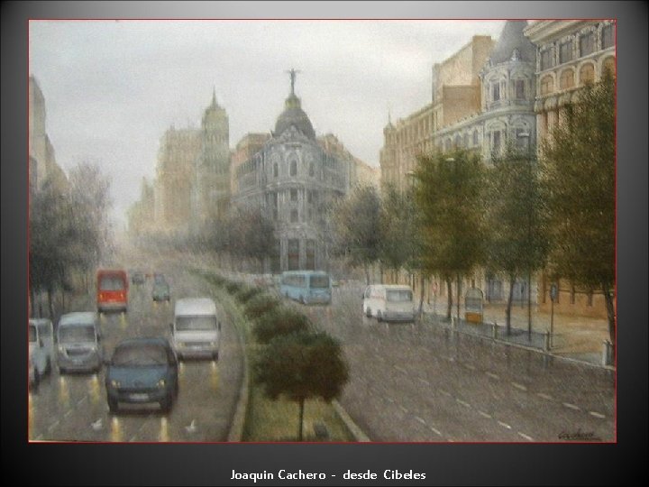 Joaquin Cachero - desde Cibeles 