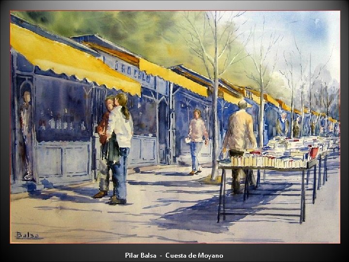 Pilar Balsa - Cuesta de Moyano 