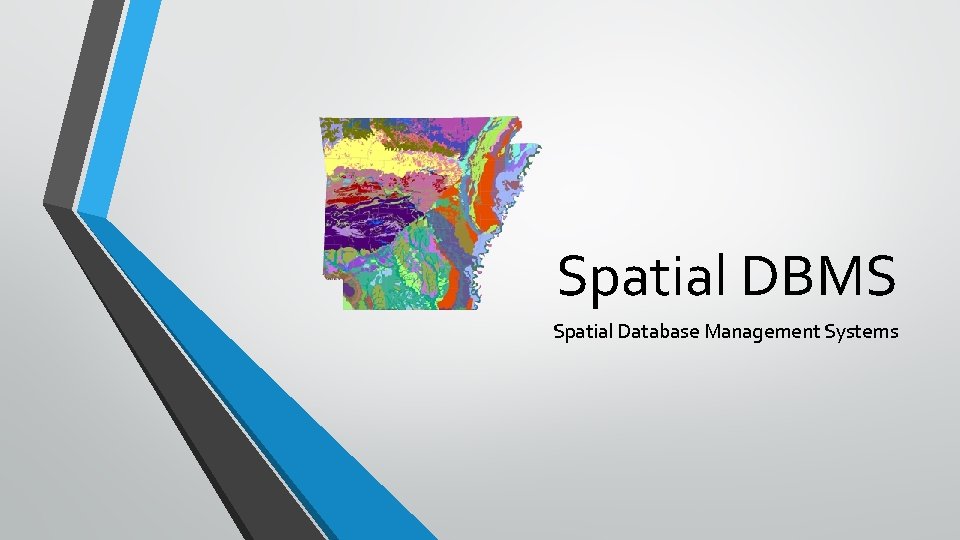 Spatial DBMS Spatial Database Management Systems 