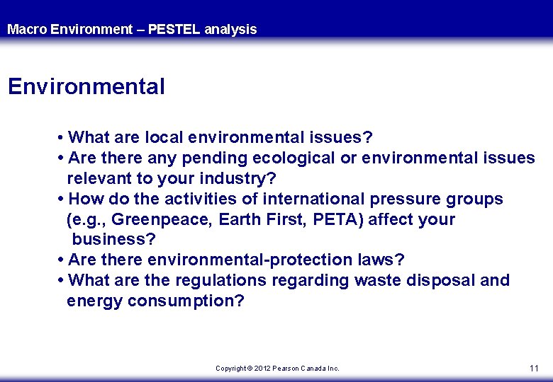 Macro Environment – PESTEL analysis Environmental • What are local environmental issues? • Are Macro Environment – PESTEL analysis Environmental • What are local environmental issues? • Are