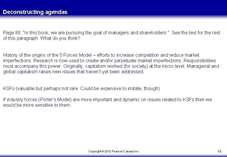 Deconstructing agendas Page 80. “In this book, we are pursuing the goal of managers Deconstructing agendas Page 80. “In this book, we are pursuing the goal of managers