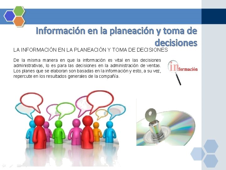 Información en la planeación y toma de decisiones LA INFORMACIÓN EN LA PLANEACIÓN Y Información en la planeación y toma de decisiones LA INFORMACIÓN EN LA PLANEACIÓN Y