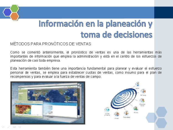 Información en la planeación y toma de decisiones MÉTODOS PARA PRONÓTICOS DE VENTAS Como Información en la planeación y toma de decisiones MÉTODOS PARA PRONÓTICOS DE VENTAS Como