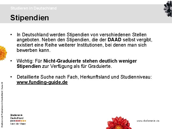 Studieren in Deutschland Stipendien • In Deutschland werden Stipendien von verschiedenen Stellen angeboten. Neben