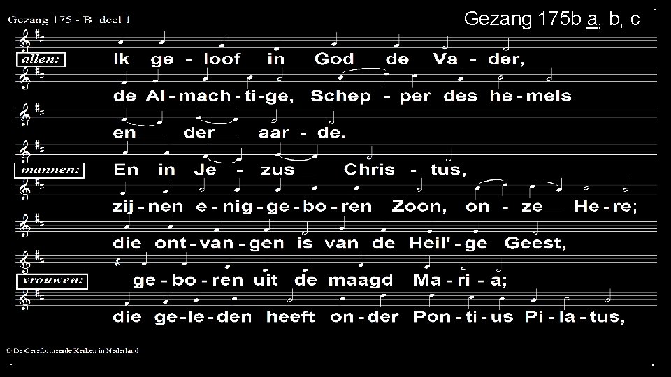 Gezang 175 b a, b, c . . . 