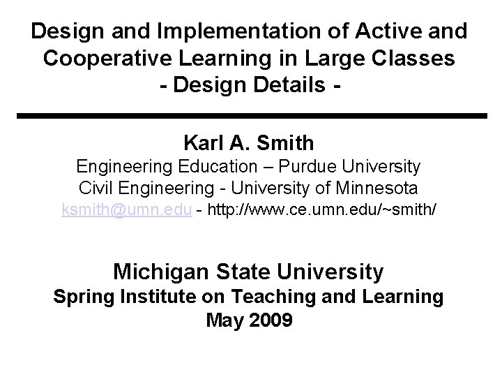 Design and Implementation of Active and Cooperative Learning in Large Classes - Design Details