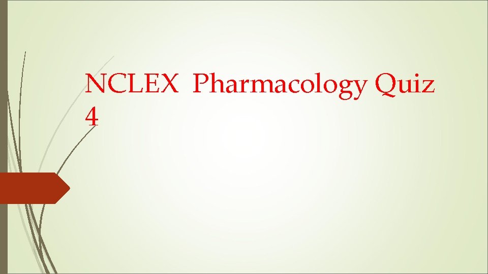 NCLEX Pharmacology Quiz 4 