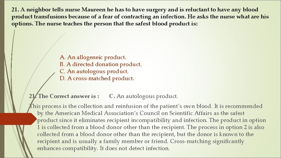 21. A neighbor tells nurse Maureen he has to have surgery and is reluctant