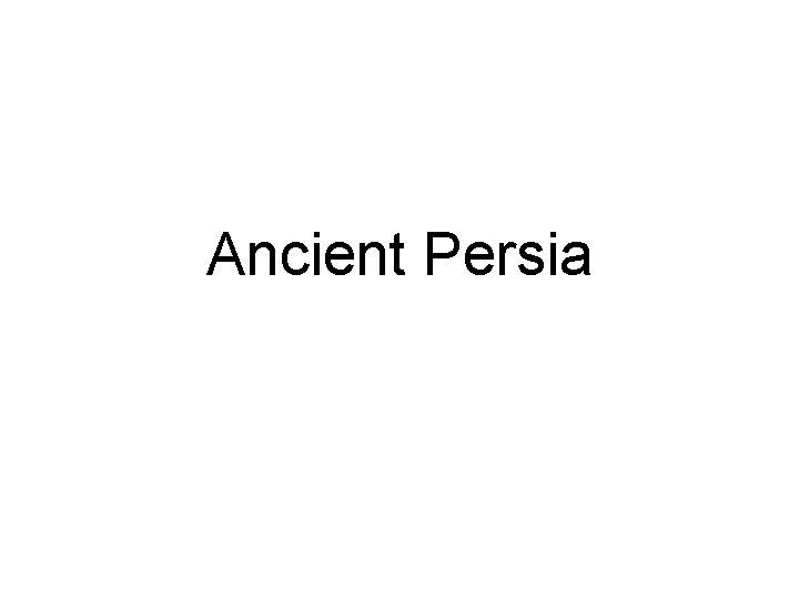 Ancient Persia 