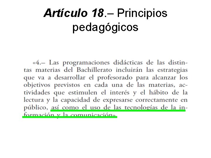 Artículo 18. – Principios pedagógicos 