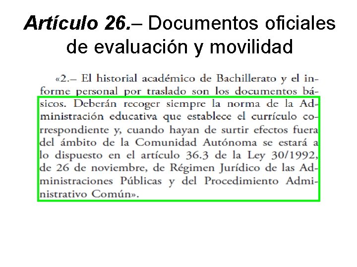 Artículo 26. – Documentos oficiales de evaluación y movilidad 