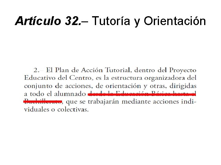 Artículo 32. – Tutoría y Orientación 