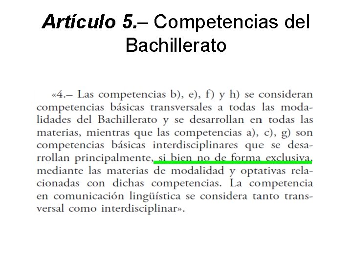 Artículo 5. – Competencias del Bachillerato 