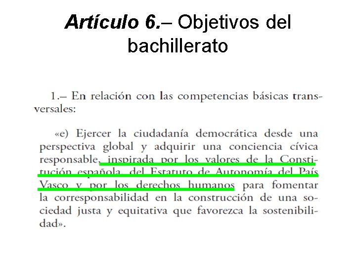 Artículo 6. – Objetivos del bachillerato 