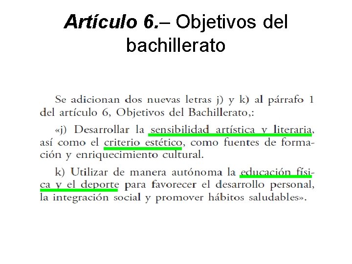 Artículo 6. – Objetivos del bachillerato 