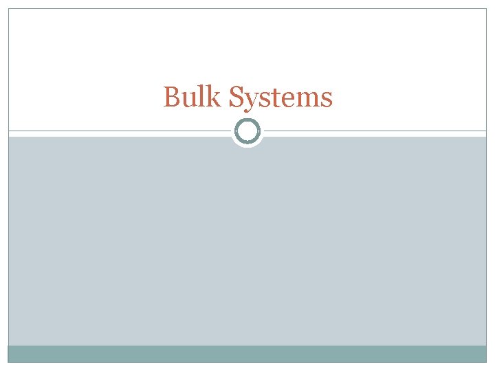 Bulk Systems 