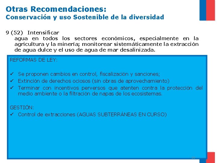 Otras Recomendaciones: Conservación y uso Sostenible de la diversidad 9 (52) Intensificar agua en