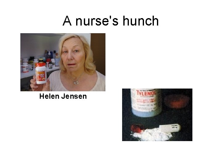 A nurse's hunch Helen Jensen 