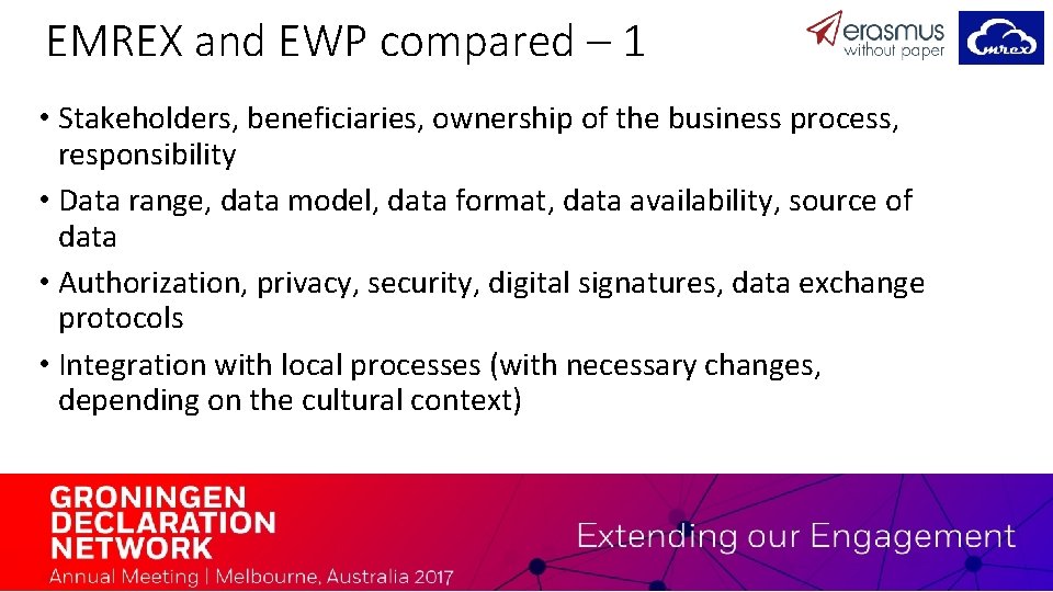 EMREX and EWP compared – 1 • Stakeholders, beneficiaries, ownership of the business process,