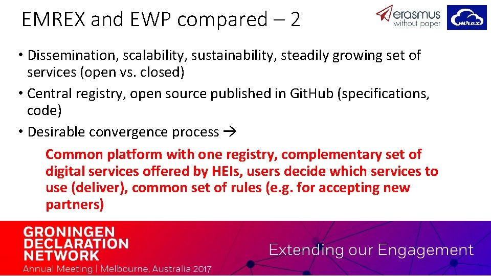 EMREX and EWP compared – 2 • Dissemination, scalability, sustainability, steadily growing set of