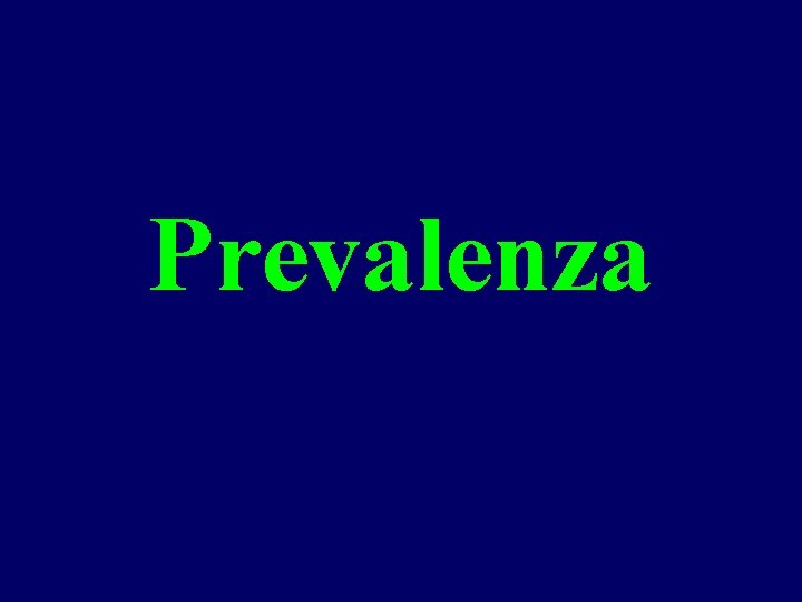 Prevalenza 