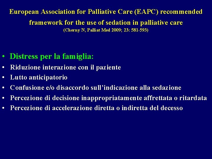 European Association for Palliative Care (EAPC) recommended framework for the use of sedation in