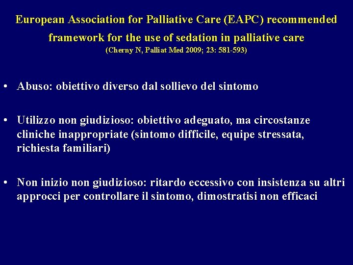 European Association for Palliative Care (EAPC) recommended framework for the use of sedation in