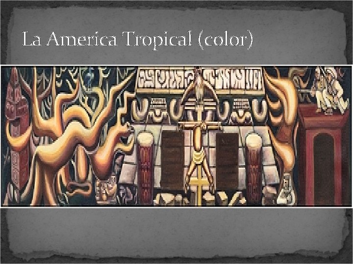 La America Tropical (color) 