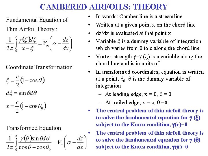 CAMBERED AIRFOILS: THEORY • • In words: Camber line is a streamline Written at