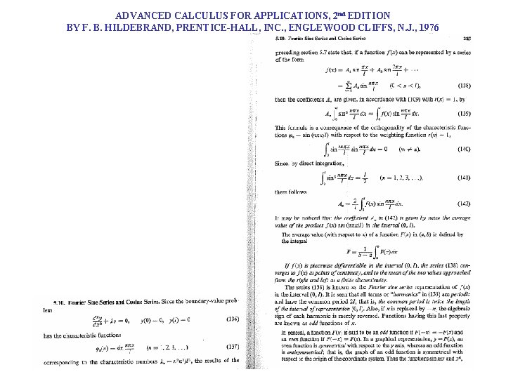 ADVANCED CALCULUS FOR APPLICATIONS, 2 nd EDITION BY F. B. HILDEBRAND, PRENTICE-HALL, INC. ,