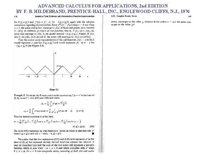 ADVANCED CALCULUS FOR APPLICATIONS, 2 nd EDITION BY F. B. HILDEBRAND, PRENTICE-HALL, INC. ,