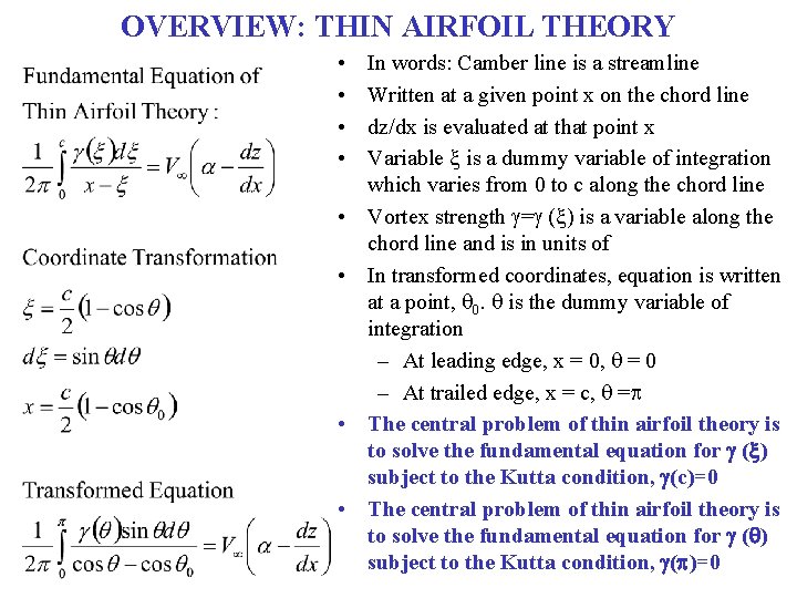 OVERVIEW: THIN AIRFOIL THEORY • • In words: Camber line is a streamline Written